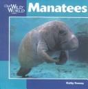 Cover of: Manatees (Our Wild World) by Kathy Feeney