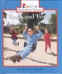 Cover of: Back and Forth (Rookie Read-About Science) by 