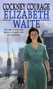Cover of: Cockney Courage by Elizabeth Waite