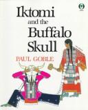 Cover of: Iktomi And The Buffalo Skull by Paul Goble