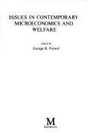Cover of: Issues in contemporary microeconomics and welfare