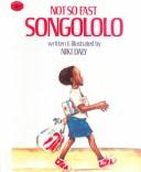 Cover of: Not-So-Fast Songololo by Niki Daly