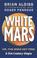 Cover of: White Mars