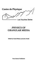Cover of: Physics of Granular Media (Les Houches Series) by Daniel Bideau