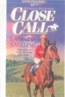 Cover of: Close Call (Golden Filly)