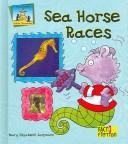 Cover of: Sea Horse Races