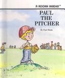 Cover of: Paul the Pitcher by Paul Sharp