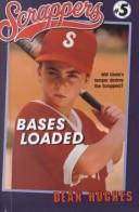 Cover of: Bases Loaded (Scrappers) | Dean Hughes