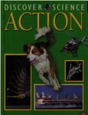 Cover of: Action (Discover Science) by Kim Taylor