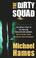 Cover of: Dirty Squad, the 