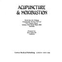 Cover of: Acupuncture and Moxibustion