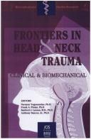 Cover of: Frontiers in head and neck trauma by edited by Narayan Yoganandan ... [et al.].