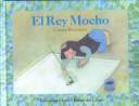 Cover of: Rey Mocho (the Earless King)