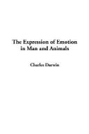 Cover of: The Expression of Emotion in Man and Animals by Charles Darwin, Charles Darwin