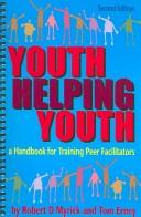 Cover of: Youth Helping Youth: A Handbook for Training Peer Facilitators