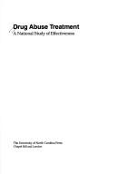 Cover of: Drug Abuse Treatment: A National Study of Effectiveness