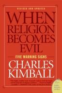 Cover of: When Religion Becomes Evil by Charles Kimball