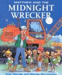 Cover of: Matthew and the Midnight Wrecker (Matthew's Midnight Adventure Series)