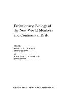 Cover of: Evolutionary biology of the New World monkeys and continental drift