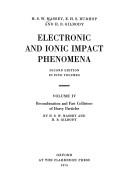 Cover of: Electronic and Ionic Impact Phenomena (Monographs on Physics)