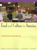Cover of: Food and culture in America by Pamela Goyan Kittler