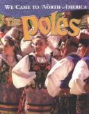 Cover of: Poles (We Came to North America)