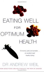 Cover of: Eating Well for Optimum Health by Andrew Weil