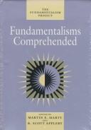 Cover of: Fundamentalisms and the state: remaking polities, economies, and militance