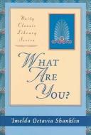 Cover of: What Are You?