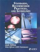 Cover of: Standards, Recommended Practices and Guidelines 2006 (Aorn Standards & Practices)