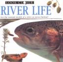 Cover of: River Life (Look Closer (Econo-Clad)) | Barbara Taylor