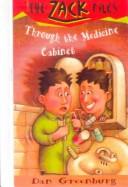 Cover of: Through the Medicine Cabinet (Zack Files) by Dan Greenburg