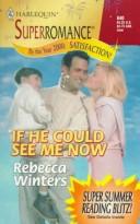 Cover of: If He Could See Me Now
