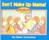 Cover of: Don't Wake Up Mama!