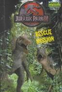 Cover of: Rescue Mission (Jurassic Park Adventures)