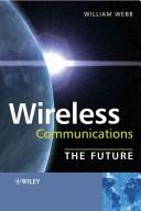 Cover of: Wireless Communications: The Future