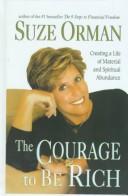 Cover of: The Courage to Be Rich by Suze Orman, Suze Orman