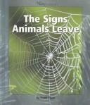 Cover of: The Signs Animals Leave (Watts Library)