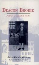 Cover of: Deacon Brodie: Father to Jekyll and Hyde