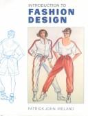 Introduction to fashion design by Patrick John Ireland, Patrick Ireland