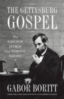 Cover of: The Gettysburg Gospel by Gabor Boritt