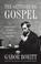 Cover of: The Gettysburg Gospel