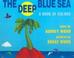 Cover of: The Deep Blue Sea