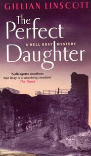 Cover of: The Perfect Daughter (A Nell Bray Mystery) by Gillian Linscott