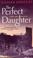 Cover of: The Perfect Daughter (A Nell Bray Mystery)