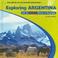 Cover of: Exploring Argentina With the Five Themes of Geography (The Library of the Western Hemisphere)