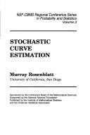 Cover of: Stochastic Curve Estimation (Nsf Cbms Regional Conference Series in Probability and Statistics)