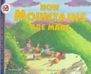 Cover of: How Mountains Are Made by Kathleen Weidner Zoehfeld