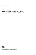 Cover of: Die Weimarer Republik