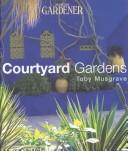 Cover of: Courtyard Gardens by Toby Musgrave